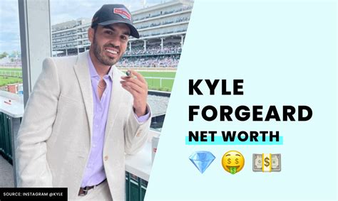 kyle forgeard net worth|Kyle Forgeard Net Worth: How Rich is Nelks。